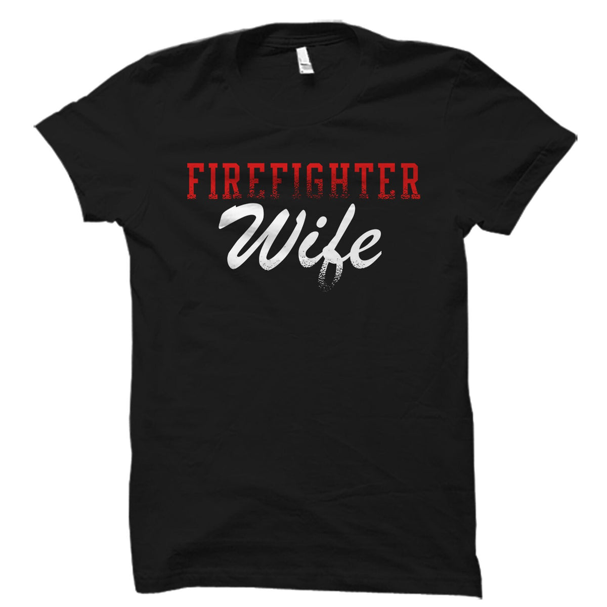 Firefighter Wife Gift Firefighter Wife Shirt Fireman Wife Gift Wife Of Fighter Gift Proud Firefighter Wife Shirt Wife Of Fireman OS2135 Graphic Tee – Everyday Comfort · Perfect For Daily Wear