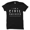 Civil Engineer Gift Civil Engineer Shirt Civil Engineering Gift Gift For Civil Engineer Civil Engineer Gift I39m A Civil Engineer OS2523 Graphic Tee – Everyday Comfort · Trending Graphic Apparel