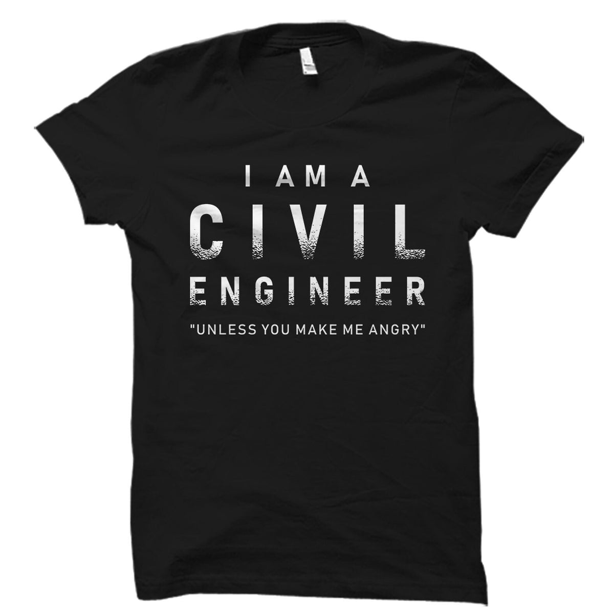 Civil Engineer Gift Civil Engineer Shirt Civil Engineering Gift Gift For Civil Engineer Civil Engineer Gift I39m A Civil Engineer OS2523 Graphic Tee – Everyday Comfort · Trending Graphic Apparel