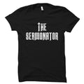Funny Preacher Gifts Pastor Shirt Missionary Gift Gifts For Pastor Preacher Shirt Minister TShirt The Sermonator OS1879 Graphic Tee – Cozy Vibes · Perfect For Daily Wear