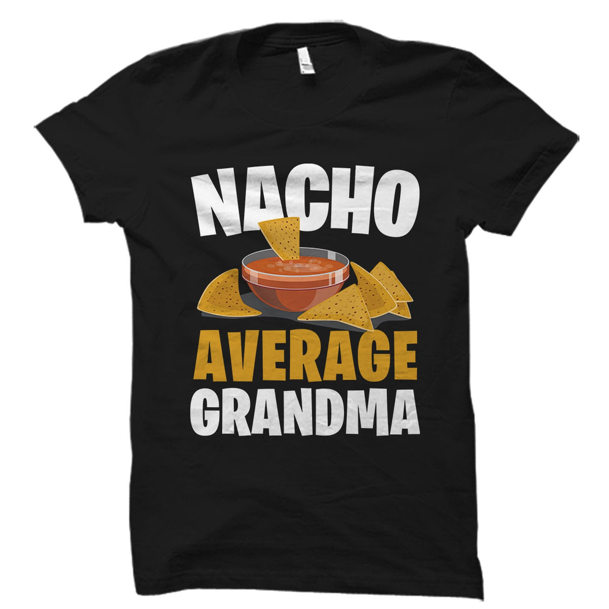 Funny Grandma Gift Grandma Shirt Grandmother Gift Cinco De Mayo Shirt Gift For Grandma Grandparent39s Day Nacho Average Grandma OS2828 Graphic Tee – Easygoing Wear · Perfect For Daily Wear