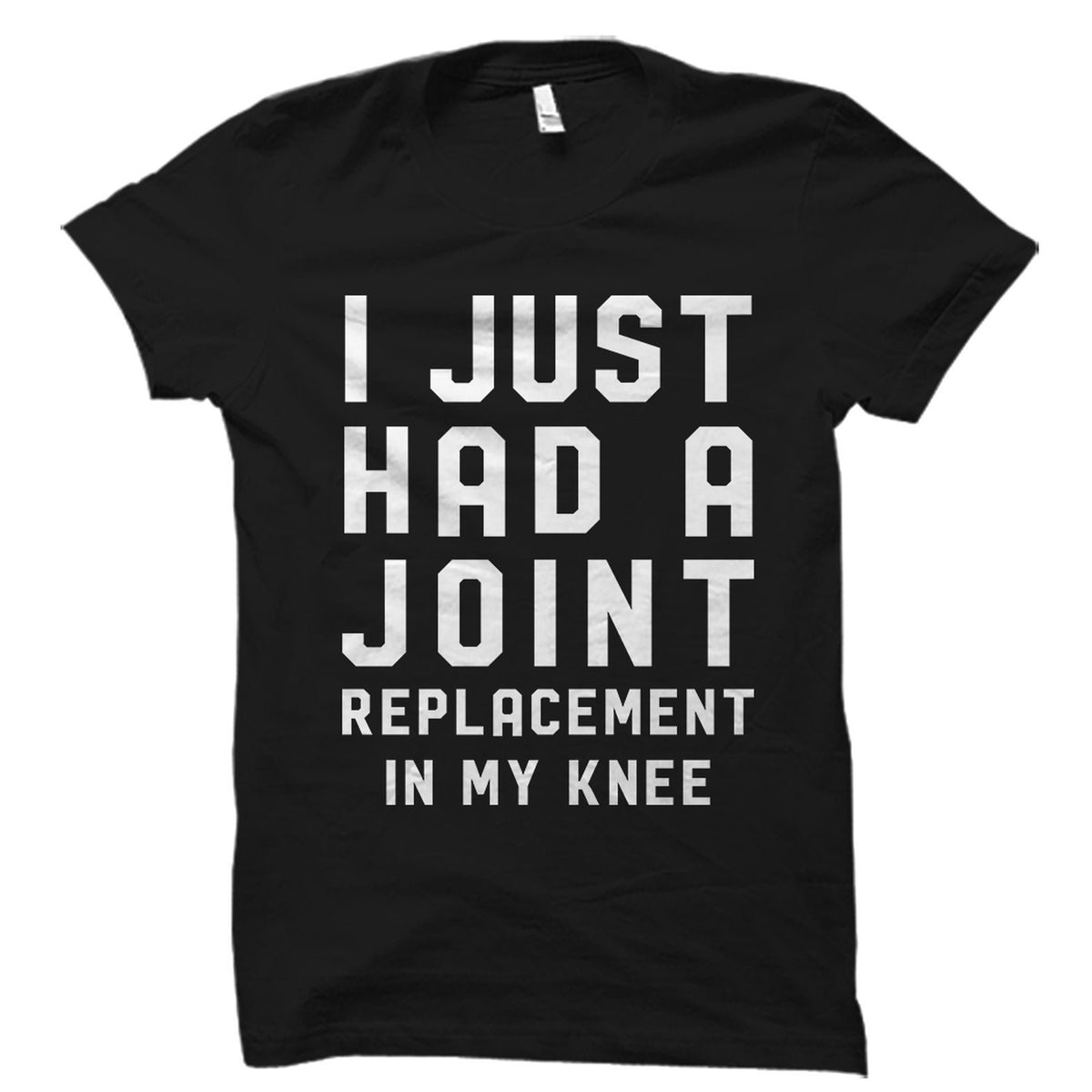Get Well Gift Knee Surgery Shirt Knee Replacement Gift Get Well Shirt Gift For Surgery Recovery Broken Knee TShirt Broken Bone OS1920 Graphic Tee – Everyday Comfort · High-Quality Print
