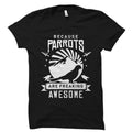 Parrot Lover Gift Parrot Owner Shirt Parrot Owner Gift Parrot Shirt Parrot Gift Gift For Parrot Owner Parrots Are Awesome OS1900 Graphic Tee – Premium Graphic · Perfect For Daily Wear