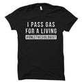 Funny Anesthesiologist Gift Anesthesiologist Shirt Anesthesiology Gift Anesthesiology Shirt I Pass Gas For A Living OS2021 Graphic Tee – Everyday Comfort · Great Gift For Fans