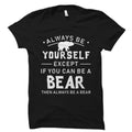 Bear Gift Bear TShirt Bear Lover Shirt Bear Lover Gift Bear Shirt Bear Gift Funny Bear Motivational Shirt Bear TShirt OS5735 Graphic Tee – Easygoing Wear · Top Pick For Any Outfit