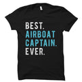 Airboat Captain Gift Airboat Shirt Boat Captain Gift Airboating TShirt Boating Shirt Swamp Boat Shirt Lake Boating Shirt OS5842 Graphic Tee – Everyday Comfort · Top Pick For Any Outfit