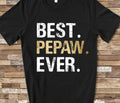 Best Pepaw Ever Shirt Tshirt Pepaw Gift from Granddaughter Grandson Birthday Fathers Day Gifts for Pepaw Graphic Tee – Easygoing Wear · Must-Have Style