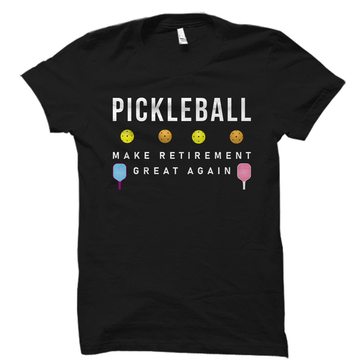 Pickleball Gift Pickleball Shirt Pickleball Retirement Gift Retired Pickleball Player Shirt Pickleball TShirt Retirement Gifts OS1711 Graphic Tee – Fan Favorite · Trending Graphic Apparel