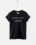 Teacher TShirt Never Stop Lurning TShirt Gifts For Teachers Gift For A School Teacher TShirt Graphic Tee – Bold Style · Great Gift For Fans