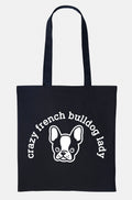Dog Tote Bag Dog Mom Dog Lover Bag French Bulldog Lover Shopping Bag Crazy French Bulldog Lady French Bulldog Owner Gift Tote Bag – Fan Favorite · High-Quality Print