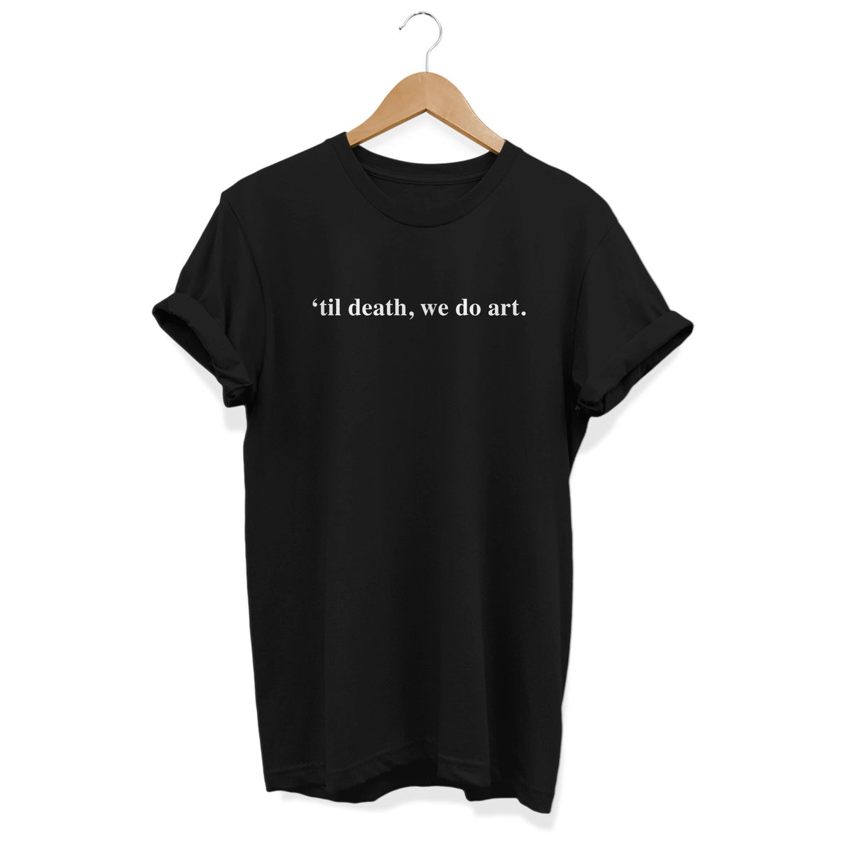 Til death we do Art Aesthetic Shirt Soft Grunge Clothing Women Tees Gift for Artist Artsy T shirt Artist Top Graphic Tee – Cozy Vibes · High-Quality Print
