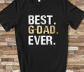 Best GDad Ever Shirt GDad Gift from Granddaughter Grandson Birthday Fathers Day Christmas Gifts for GDad Graphic Tee – Bold Style · High-Quality Print