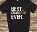 Best Grandpop Ever Shirt Grandpop Gift from Granddaughter Grandson Birthday Fathers Day Christmas Gifts for Grandpop Graphic Tee – Aesthetic Look · Trending Graphic Apparel