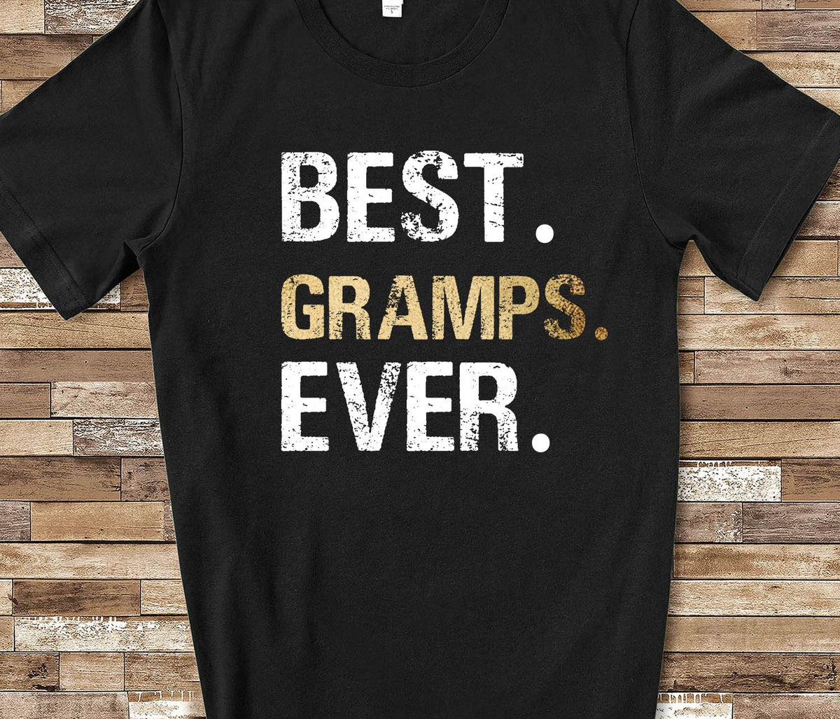 Best Gramps Ever Shirt Tshirt Gramps Gift from Granddaughter Grandson Birthday Fathers Day Christmas Gifts for Gramps Graphic Tee – Warm & Stylish · Perfect For Daily Wear
