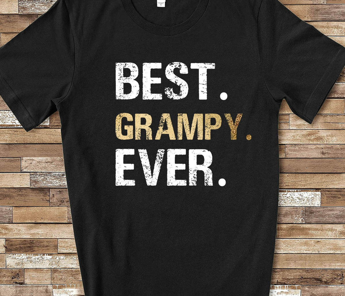 Best Grampy Ever Shirt Tshirt Grampy Gift from Granddaughter Grandson Birthday Fathers Day Christmas Gifts for Grampy Graphic Tee – Bold Style · Perfect For Daily Wear