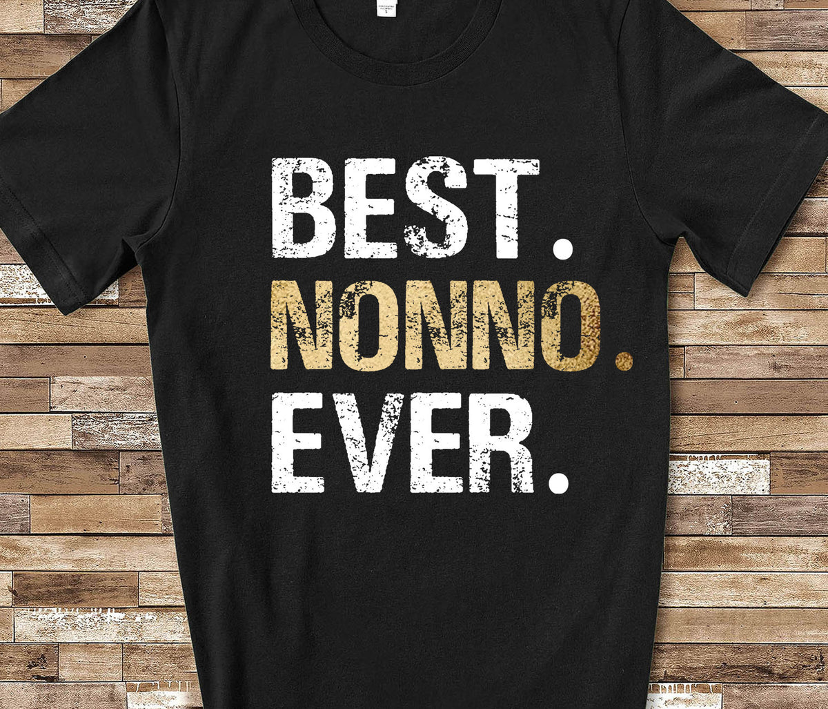 Best Nonno Ever Shirt Tshirt Nonno Gift from Granddaughter Grandson Birthday Fathers Day Christmas Gifts for Nonno Graphic Tee – Soft Feel · Trending Graphic Apparel