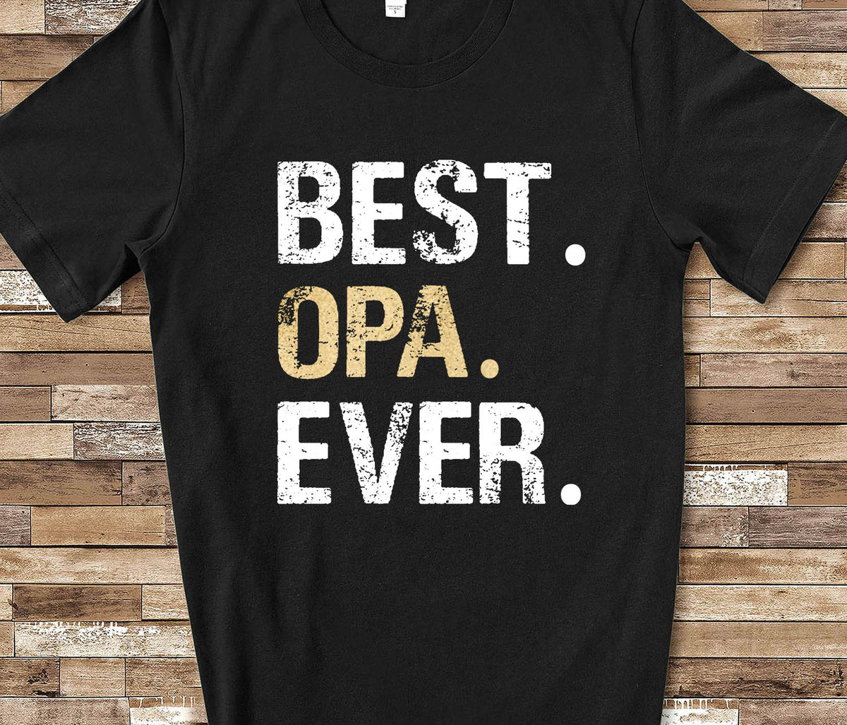 Best Opa Ever Shirt Tshirt Opa Gift from Granddaughter Grandson Birthday Fathers Day Christmas Gifts for Opa Graphic Tee – Everyday Comfort · Must-Have Style