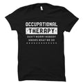 Occupational Counselor Gift Occupational Therapist Shirt Occupational Therapist Shirt Counselor Occupational Therapy Assistant OS2176 Graphic Tee – Warm & Stylish · Great Gift For Fans