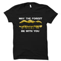 Arborculturist Gift Forest Shirt Hiking Gift Forester Shirt Camping Shirt Camper Gift Arborist Gift May The Forest Be With You OS2195 Graphic Tee – Cozy Vibes · Great Gift For Fans