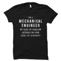 Mechanical Engineering Gift Mechanical Engineering Shirt Mechanical Engineer Gift Mechanical Engineer Shirt My Level Of Sarcasm OS5621 Graphic Tee – Easygoing Wear · Great Gift For Fans