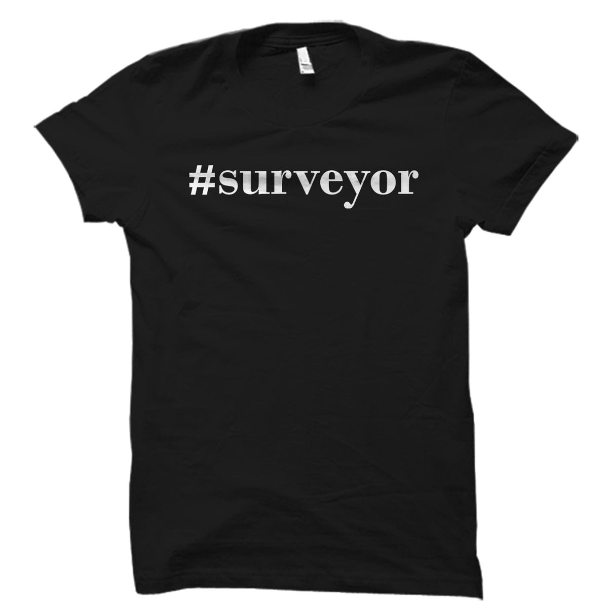 Surveyor Gift Surveyor Shirt Surveying Gift Surveying Shirt Analyst Gift Analyst Shirt Statistician Gift Monitoring Shirt OS2871 Graphic Tee – Warm & Stylish · Perfect For Daily Wear