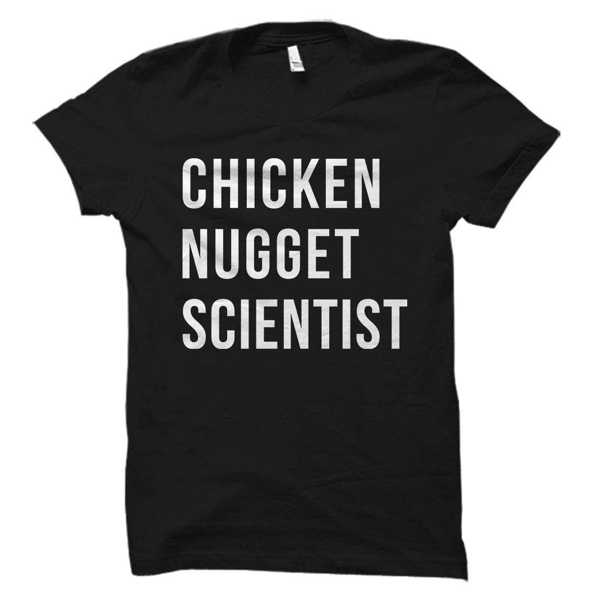 Funny Chicken Nugget Lover Gift Chicken Lover Shirt Foodie Gift Foodie Shirt Scientist Gift Scientist Shirt Food Lover Shirt OS2077 Graphic Tee – Bold Style · Trending Graphic Apparel