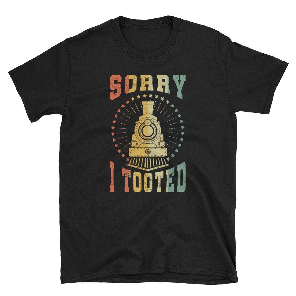 Train Conductor Pun Funny Apparel ShortSleeve TShirt Graphic Tee – Fan Favorite · Perfect For Daily Wear