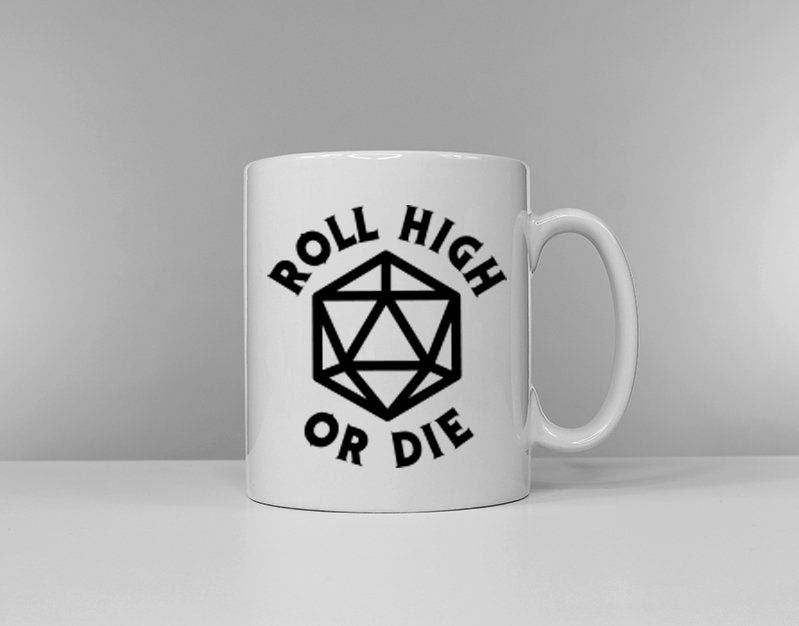 Roll High Or Die DnD Mug Dungeons and Dragons Inspired Mug DD Dungeon Master Brew Coffee Mug Graphic Tee – Easygoing Wear · Top Pick For Any Outfit