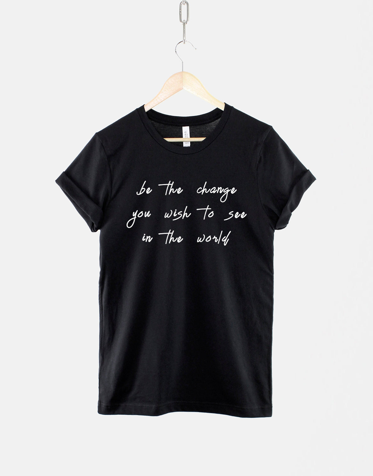 Be The Change You Wish To See In The World Tshirt Environmental World Peace TShirt Love Not War Graphic Tee – Everyday Comfort · High-Quality Print