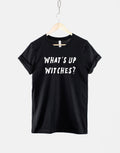 What39s Up Witches Halloween TShirt Graphic Tee – Easygoing Wear · Perfect For Daily Wear
