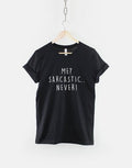Me Sarcastic Never TShirt Sarcastic T Shirt Sarcasm Shirt Sarcastic Slogan Shirts Graphic Tee – Aesthetic Look · Top Pick For Any Outfit