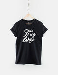 Thug Wife TShirt Wifey Slogan Wife Gangster T Shirt Graphic Tee – Bold Style · Perfect For Daily Wear