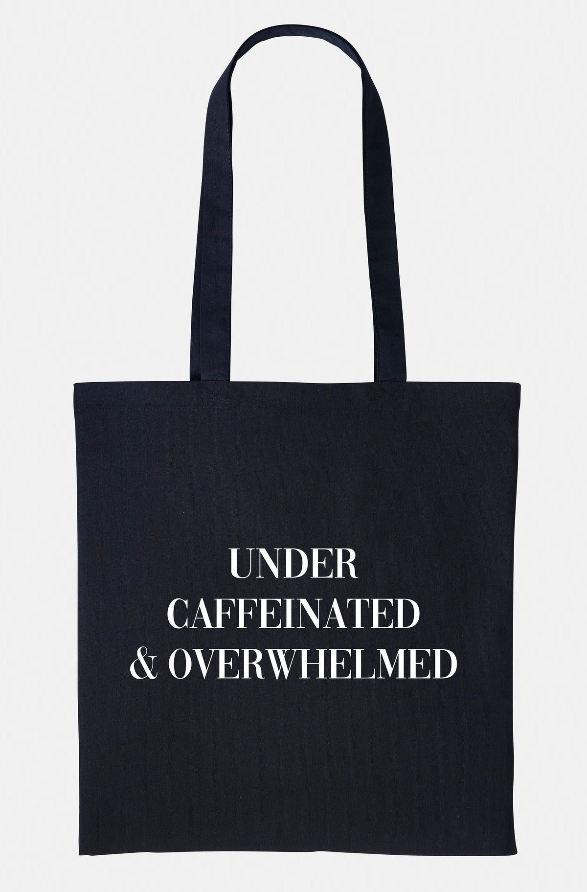 Under Caffeinated And Overwhelmed Tote Bag Coffee Caffeine Addict Shopping Market Grocery Tote Bag – Warm & Stylish · Top Pick For Any Outfit