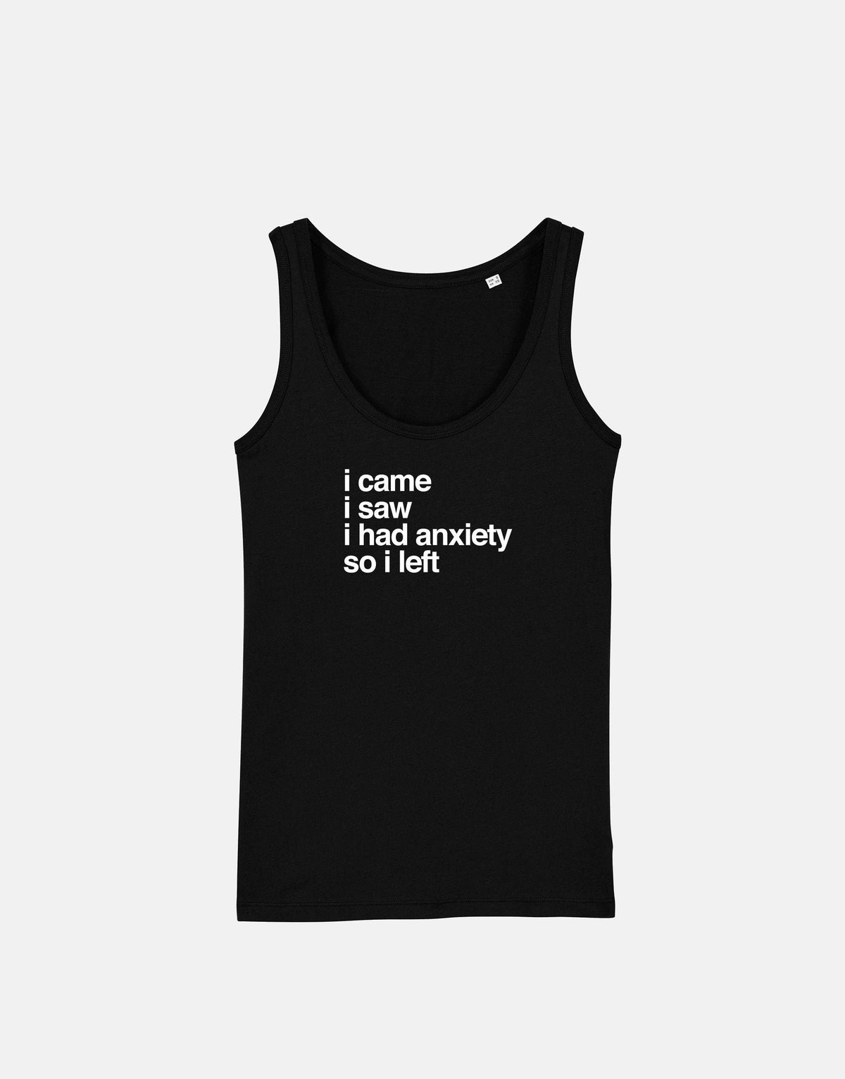 I Came I Saw I Had Anxiety So I Left Tank Top Socially Awkward Vest Tank Top – Cozy Vibes · Trending Graphic Apparel