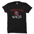 Marketing Gift Marketing Shirt Marketing Manager Gift Marketing Manager Shirt Marketer Gift Marketer Shirt Marketing Ninja OS2185 Graphic Tee – Easygoing Wear · High-Quality Print