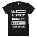 Graphic Artist Gift Web Designer Shirt Graphic Designer Gift Graphic Artist Shirt Graphic Designer Artist Judging Your Font OS2228 Graphic Tee – Premium Graphic · Trending Graphic Apparel