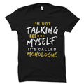 Actor Gift Actor Shirt Actress Gift Actress Shirt Acting Gift Theater Gift Theater Shirt Acting School Shirt It39s Monologue OS2175 Graphic Tee – Soft Feel · Top Pick For Any Outfit