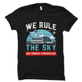 ATC Gift Air Traffic Controller Shirt Air Traffic Controller Gift Air Traffic Control Shirt Flight Control Shirt Rule The Sky OS2653 Graphic Tee – Everyday Comfort · Top Pick For Any Outfit