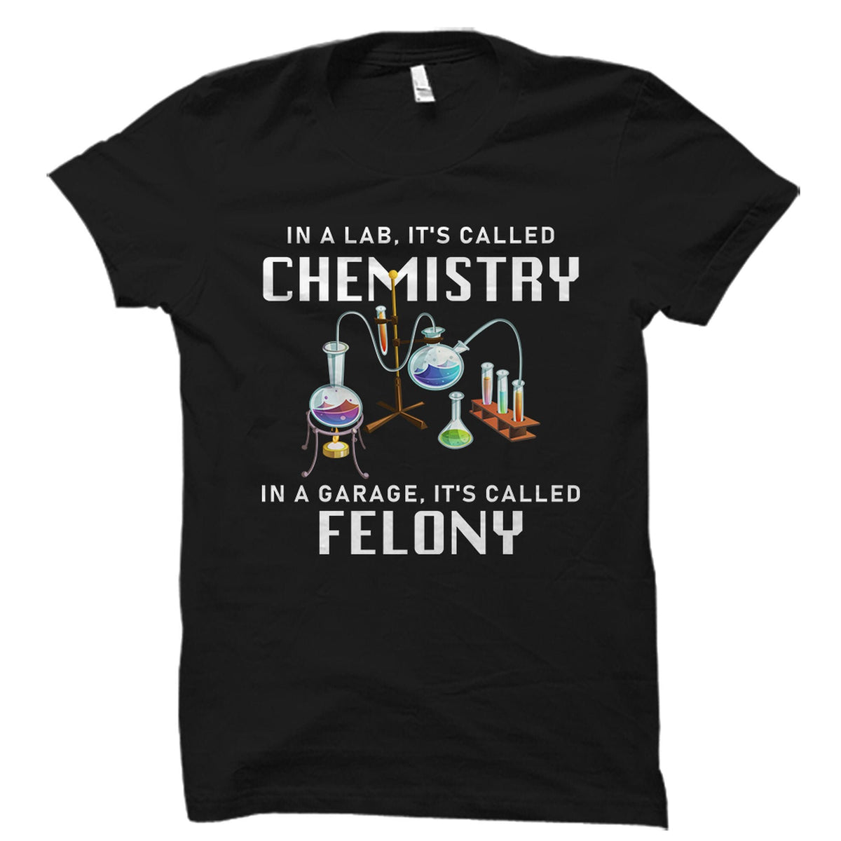 Chemistry Gift Chemistry Shirt Chemist Shirt Chemist Gift Chemist TShirt Chemistry Professor Chem Teacher Funny STEM Shirt OS2618 Graphic Tee – Premium Graphic · High-Quality Print