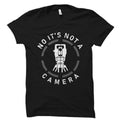 Surveying Gift Surveying Shirt Surveyor Gift Surveyor Shirt Analyst Gift Land Surveying Gift Land Surveyor It39s Not A Camera OS6070 Graphic Tee – Soft Feel · Perfect For Daily Wear