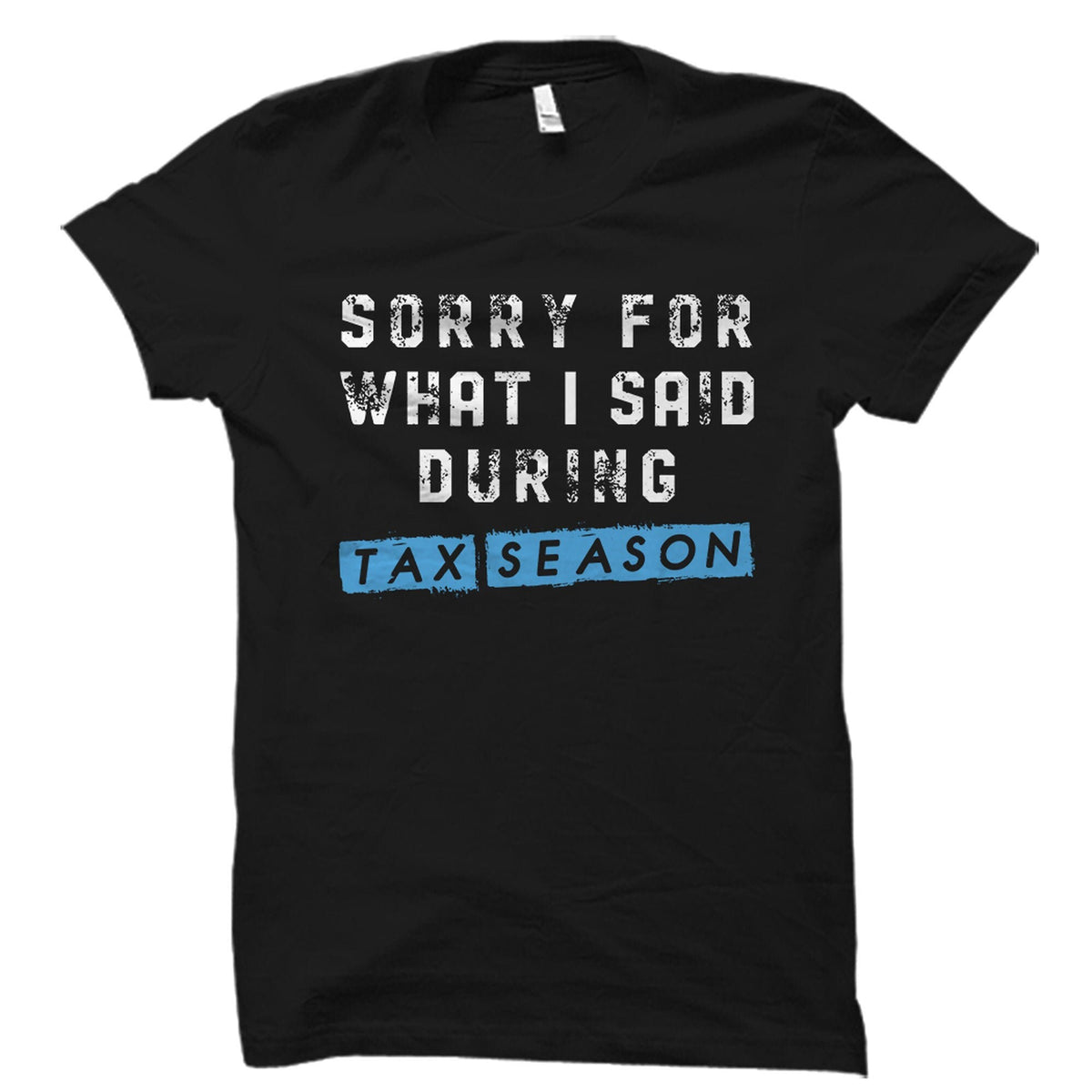 Funny Accountant Gift Tax Season Shirt Auditor Gift Accountant Shirt Tax Auditor Gift Tax Auditor Shirt Accountancy Shirt OS2212 Graphic Tee – Easygoing Wear · Perfect For Daily Wear