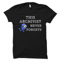 Archivist Gift Archivist Shirt Archival Science Gift Librarian Shirt Librarian Gift Archival Science Shirt Library Shirt OS5923 Graphic Tee – Easygoing Wear · High-Quality Print