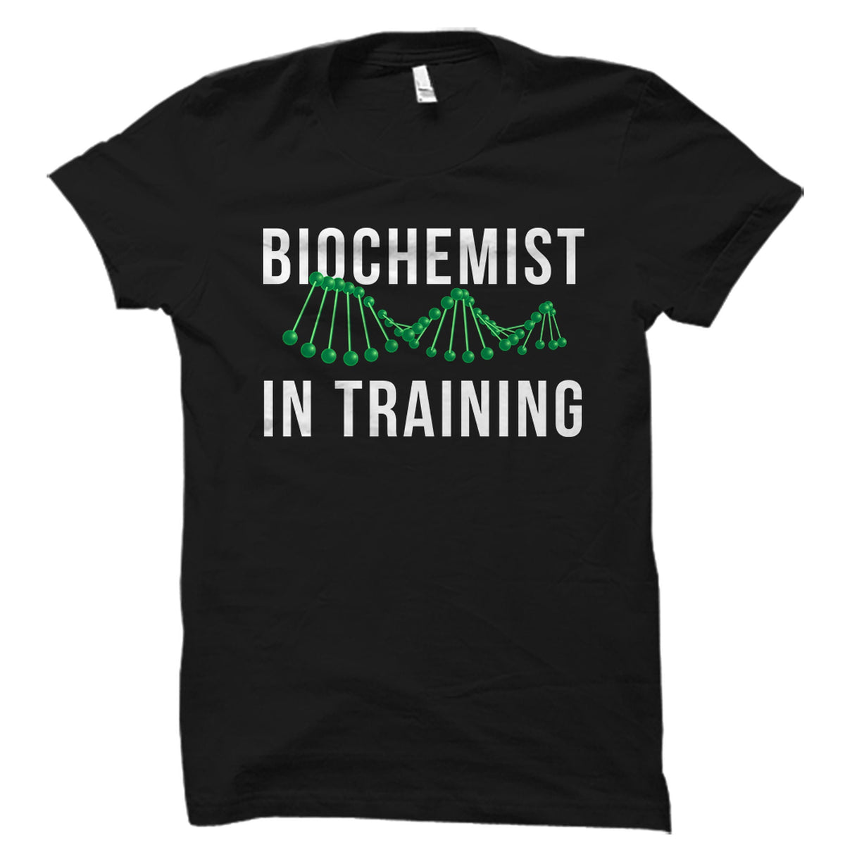 Future Biochemist Gift Future Biochemist Shirt Biochemistry Student Gift Biochemistry Student Shirt Biochemist In Training OS2589 Graphic Tee – Everyday Comfort · High-Quality Print
