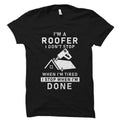 Roofer Gift Roofer Shirt Roof Mechanic Gift Roof Mechanic Shirt Construction Worker Gift Roofing Contractor Gift I39m A Roofer OS2591 Graphic Tee – Everyday Comfort · Top Pick For Any Outfit