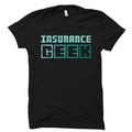 Insurance Geek Gift Insurance Geek Shirt Insurance Agent Gift Insurance Agent Shirt Insurance Shirt Insurance Officer Gift OS2634 Graphic Tee – Feel-Good Design · Great Gift For Fans