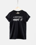 Spooky Halloween Ghost T Shirt If You39ve Got It Haunt It Halloween TShirt Graphic Tee – Soft Feel · Must-Have Style