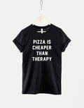 Pizza Is Cheaper Than Therapy Tshirt Graphic Tee – Bold Style · Must-Have Style