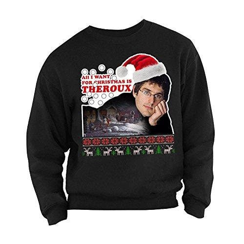 Louis Theroux Christmas Sweater All I Want for Christmas is Theroux Graphic Tee – Feel-Good Design · Great Gift For Fans