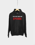 I Will Only Watch One Episode Box Set Marathon Hoodie Hoodie – Aesthetic Look · Top Pick For Any Outfit
