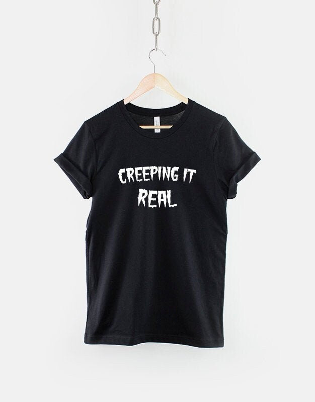 Creeping It Real Halloween Shirt Funny Halloween T Shirt Graphic Tee – Warm & Stylish · Top Pick For Any Outfit